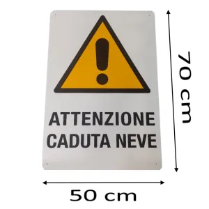CARTELLO " ATTENZIONE CADUTA NEVE"  IN PVC DIM. MM 70 X 50