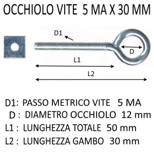 OCCHIOLO VITE + DADO 5MA X 30 MM (DIAMETRO OCCHIO 12)