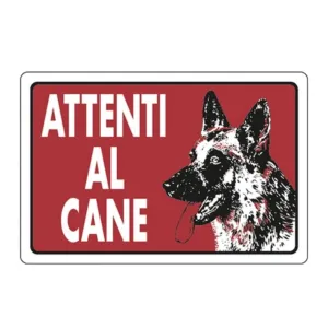 CARTELLO " ATTENTI AL CANE " IN PVC CM 30 X 20