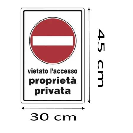 CARTELLO " VIETATO L'ACCESSO PROPRIETA PRIVATA " IN ALLUMINIO CM 45X30