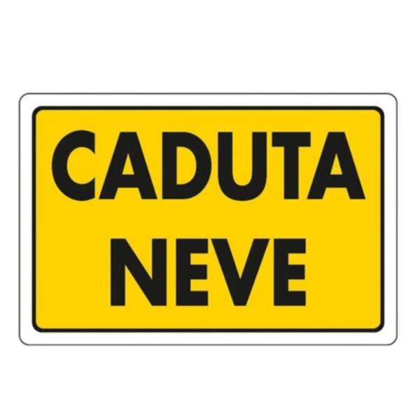 CARTELLO " CADUTA NEVE " IN PVC CM 30 X 20