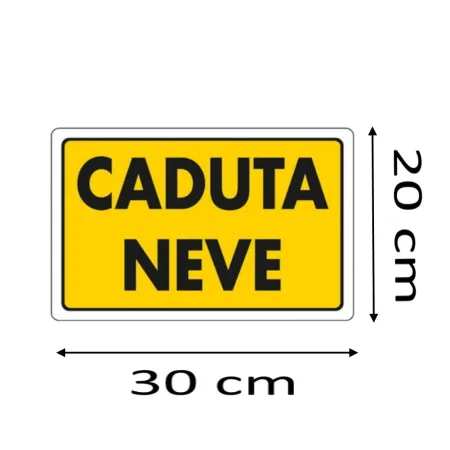CARTELLO " CADUTA NEVE " IN PVC CM 30 X 20