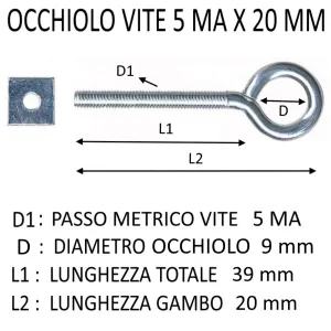 OCCHIOLO VITE + DADO 5MA X 20 MM (DIAMETRO OCCHIO 9)